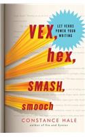 Vex, Hex, Smash, Smooch