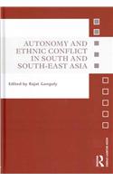 Autonomy and Ethnic Conflict in South and South-East Asia