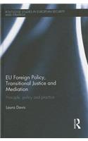 EU Foreign Policy, Transitional Justice and Mediation