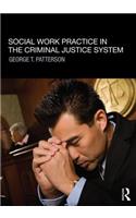 Social Work Practice in the Criminal Justice System