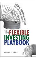 The Flexible Investing Playbook: Asset Allocation Strategies for Long-term Success
