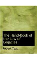 The Hand-Book of the Law of Legacies