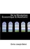 de La Racvolution a Conomique a Monactaire