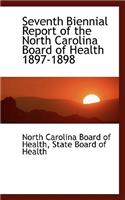 Seventh Biennial Report of the North Carolina Board of Health 1897-1898