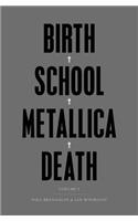 Birth School Metallica Death