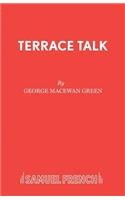 Terrace Talk