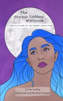 Anxious Goddess Workbook