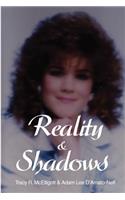 Reality & Shadows
