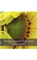 Messages from the Flower Pulpit