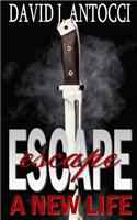 Escape: A New Life