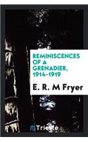 Reminiscences of a Grenadier, 1914-1919