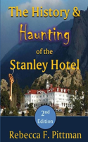 History and Haunting of the Stanley Hotel, 2nd Edition