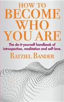 How to become who you are