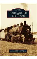 Rails Around the Thumb