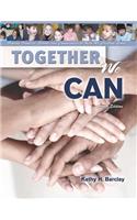 Together We Can: Uniting Families, Schools and Communities to Help All Children Learn