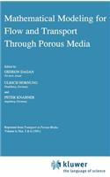 Mathematical Modeling for Flow and Transport Through Porous Media