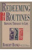 Redeeming the Routines