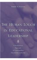 The Human Touch in Education Leadership