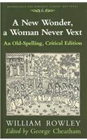 A New Wonder, a Woman Never Vext