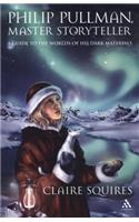 Philip Pullman, Master Storyteller