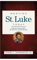 Meeting St. Luke Today