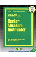 Senior Museum Instructor: Passbooks Study Guide
