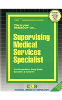 Supervising Medical Services Specialist