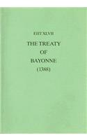The Treaty Of Bayonne (1388)