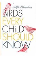 Birds Every Child Should Know