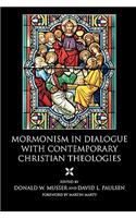 Mormonism in Dialogue with Contemporary Christian Theologies