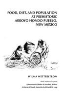 Food, Diet, and Population at Prehistoric Arroyo Hondo Pueblo, New Mexico