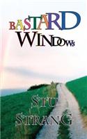 Bastard Windows