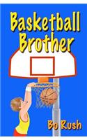 Basketball Brother