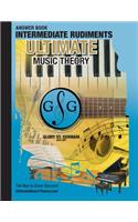 Intermediate Rudiments Answer Book - Ultimate Music Theory