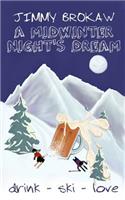 Midwinter Night's Dream