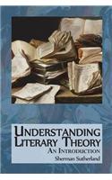 Understanding Literary Theory