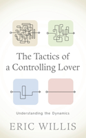 The Tactics of a Controlling Lover