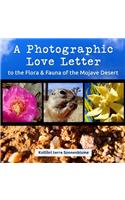 Photographic Love Letter to the Flora and Fauna of the Mojave Desert