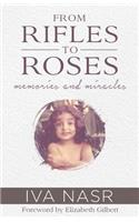 From Rifles to Roses