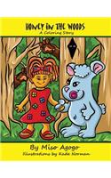 Honey in the Woods