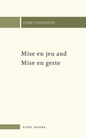 Mise En Jeu and Mise En Geste