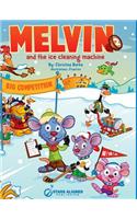 Melvin and the Ice Cleaning Machine (Hardcover)