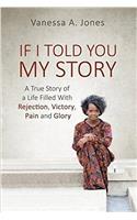 If I Told You My Story