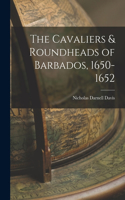 Cavaliers & Roundheads of Barbados, 1650-1652