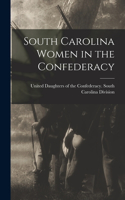 South Carolina Women in the Confederacy