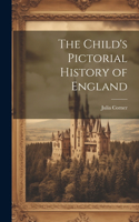 Child's Pictorial History of England