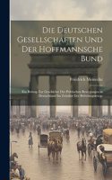 Deutschen Gesellschaften Und Der Hoffmannsche Bund