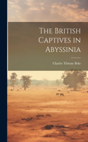 British Captives in Abyssinia