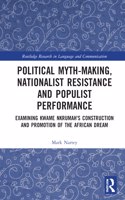 Political Myth-Making, Nationalist Resistance and Populist Performance