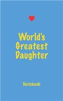 World's Greatest Daughter: Blank Lined Notebook